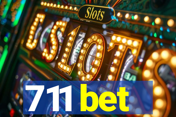 711 bet